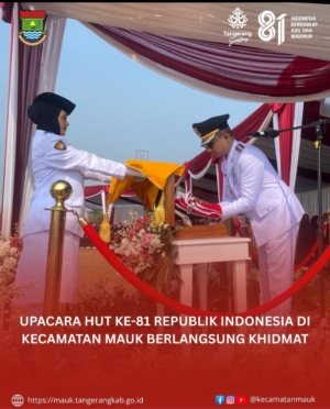Upacara HUT Ke-81 RI di Kecamatan Mauk Berlangsung Khidmat